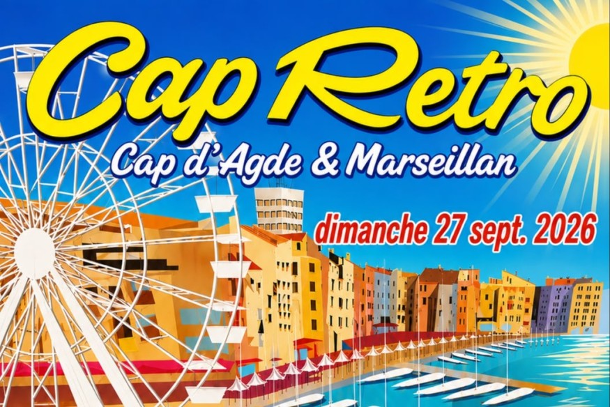 CAP D'AGDE / MARSEILLAN Cap Rétro 2026