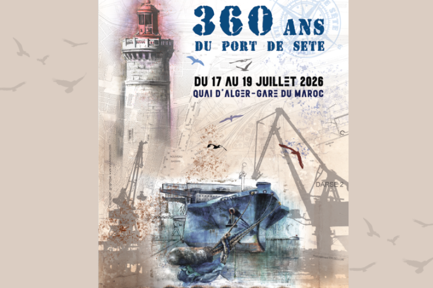 SETE Le Port fête ses 360 ans!